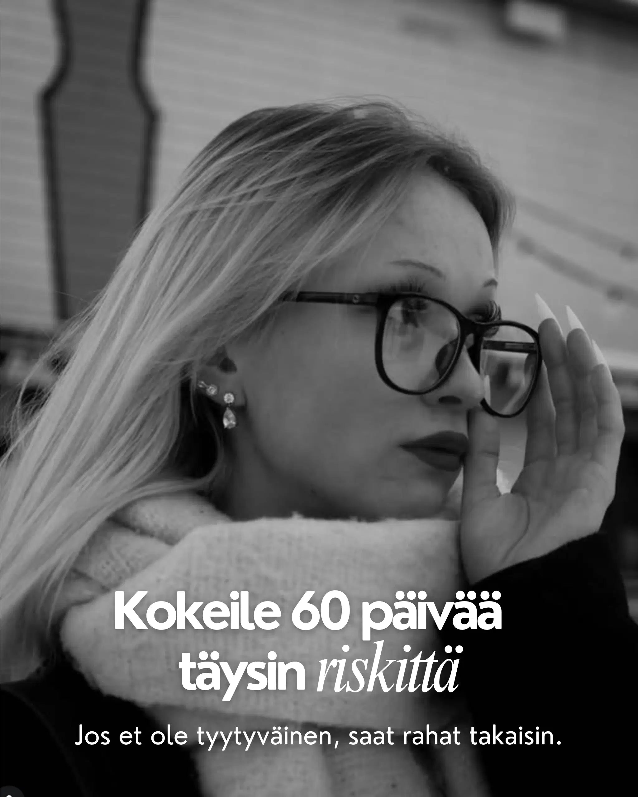 60 päivän tyytyväisyystakuu - Kokeile täysin riskittä, saat rahat takaisin